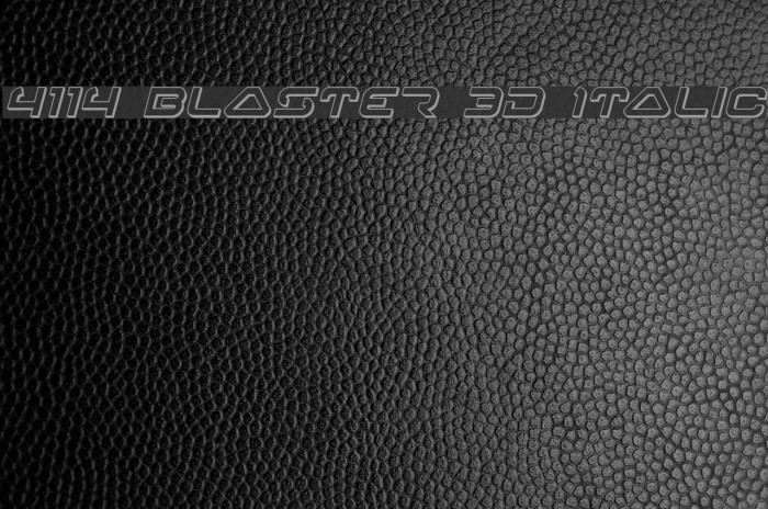 4114 Blaster 3D Italic لخطوط تنزيل examples