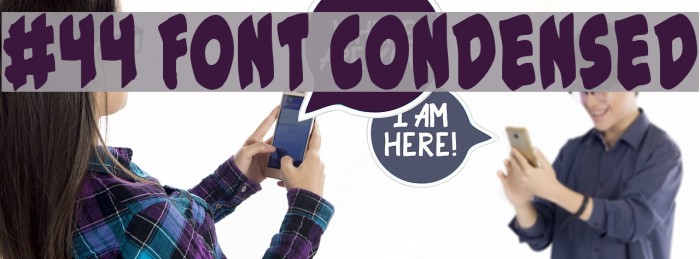#44 Font Condensed Polices examples