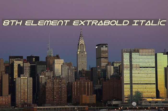 8th Element ExtraBold Italic Fuentes examples