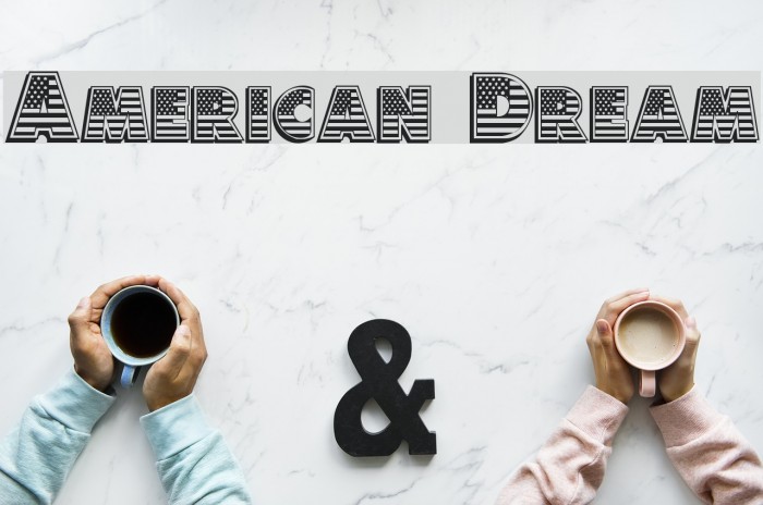 American Dream Polices examples