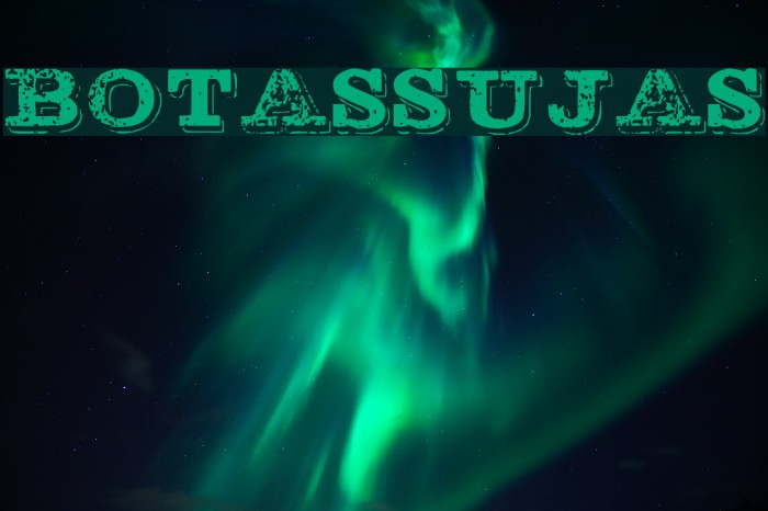 BOTASSUJAS Fonte examples
