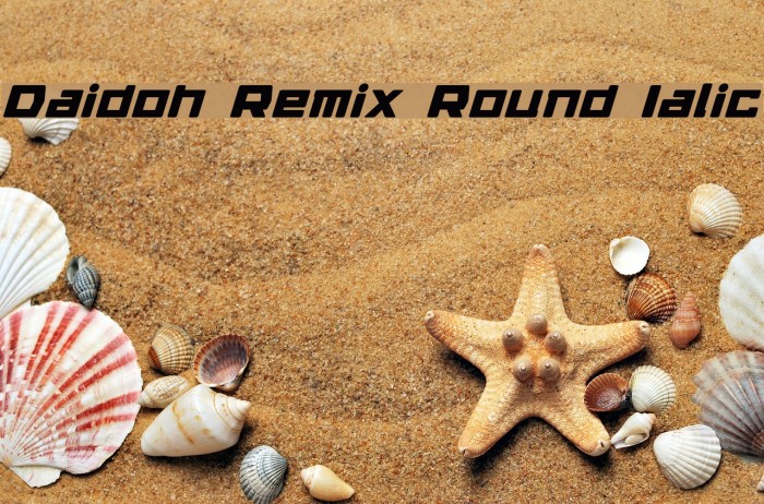 Daidoh Remix Round Ialic لخطوط تنزيل examples