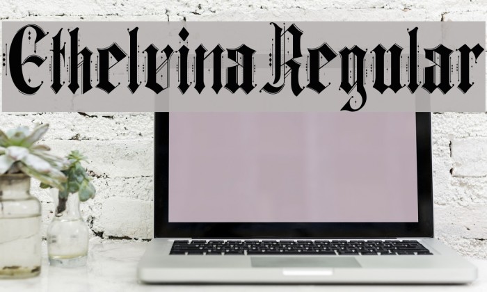Ethelvina_Regular Fonte examples