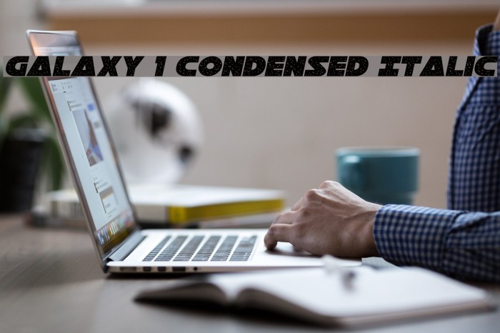Galaxy 1 Condensed Italic Шрифта examples