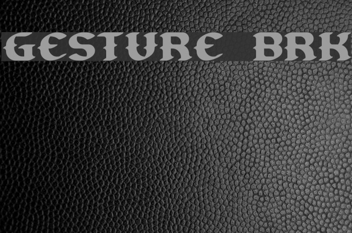 Gesture BRK Schriftart examples
