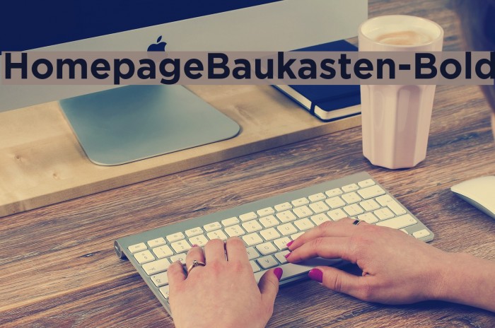 HomepageBaukasten-Bold Font examples