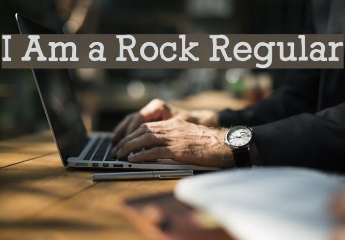 I Am a Rock Regular Font examples