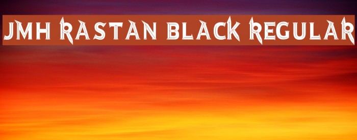 JMH Rastan Black Regular Font examples