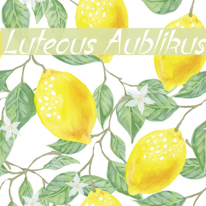 Luteous Aublikus फ़ॉन्ट examples