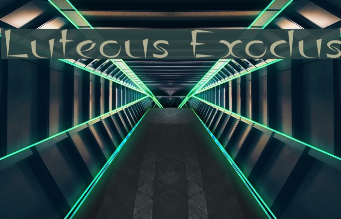 Luteous Exodus 字体 examples
