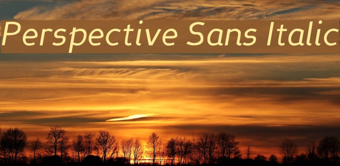 Perspective Sans Italic 字体 examples