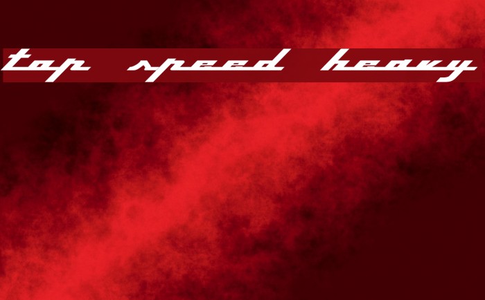 Top Speed Heavy لخطوط تنزيل examples