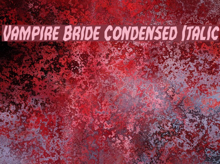 Vampire Bride Condensed Italic Fuentes examples